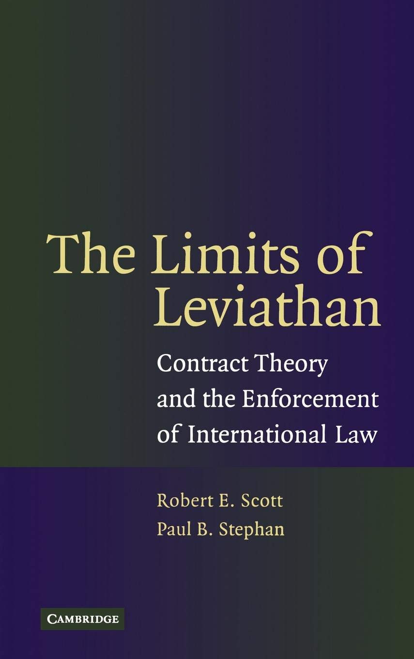 The Limits of Leviathan: Contract Theory and the Enforcement of International Law