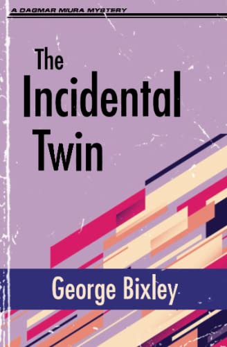 George Bixley The Incidental Twin (The Slater Ibanez Books, Band 7)