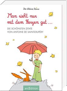 Man sieht nur mit dem Herzen gut: Die schönsten Zitate von Antoine de Saint-Exupéry