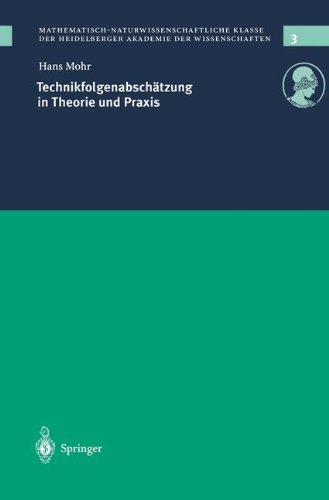 Technikfolgenabschätzung in Theorie und Praxis (Schriften der Mathematisch-naturwissenschaftlichen Klasse)