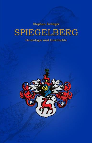 Spiegelberg: Genealogie und Geschichte