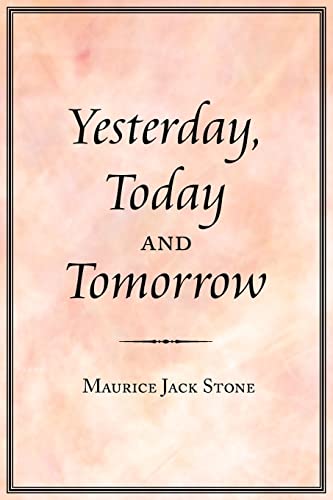 Yesterday, Today and Tomorrow