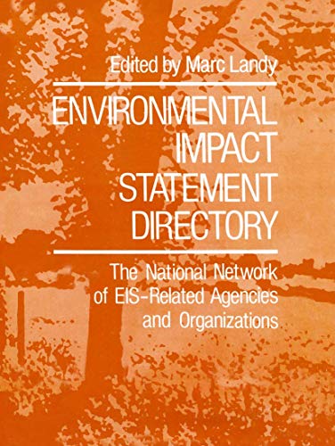 Environmental Impact Statement Directory: The National Network of EIS-Related Agencies and Organizations