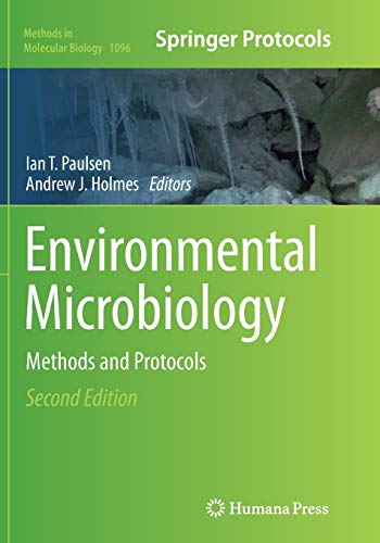 Environmental Microbiology: Methods and Protocols (Methods in Molecular Biology, Band 1096)