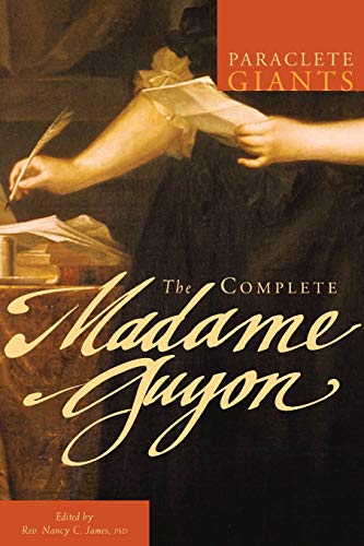 James, Rev. Nancy C. The Complete Madame Guyon (Paraclete Giants)