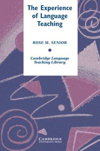The Experience of Language Teaching (Cambridge Language Teaching Library)