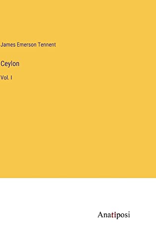 Ceylon: Vol. I