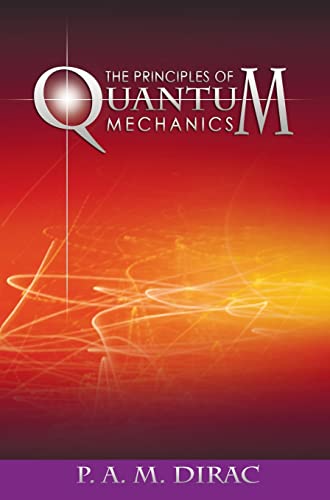 Dirac, P. A. M. The Principles Of Quantum Mechanics