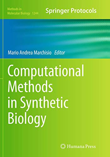 Computational Methods in Synthetic Biology (Methods in Molecular Biology, Band 1244)