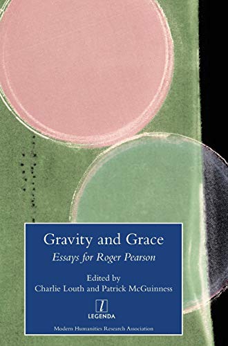 Gravity and Grace: Essays for Roger Pearson (Legenda)