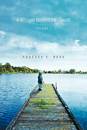 A Whisper Beyond the Clouds: Volume 1