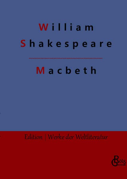 Macbeth (Edition Werke der Weltliteratur - Hardcover)