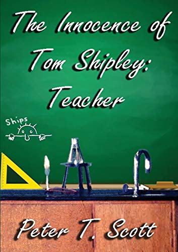 The Innocence of Tom Shipley: Teacher