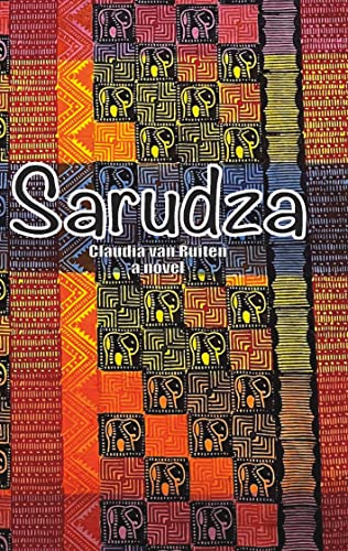 Sarudza: How a European woman can retain her love for the country and its people despite contradictory entanglements in the African bureaucratic ... Sun, moon and the stars from far away)