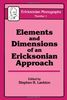 Elements and Dimensions of an Ericksonian Approach (Ericksonian Monographs)
