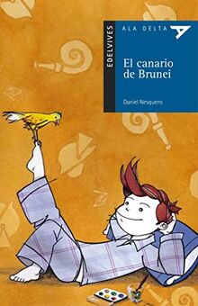 El canario de Brunei (Ala Delta - Serie azul, Band 3)