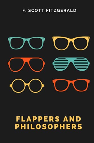Fitzgerald, F. Scott Flappers And Philosophers
