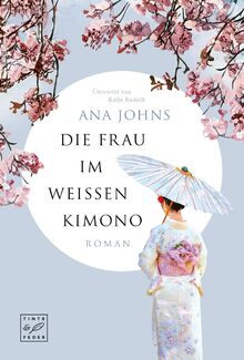 Die Frau im weißen Kimono von Johns, Ana  | Buch | Zustand akzeptabel