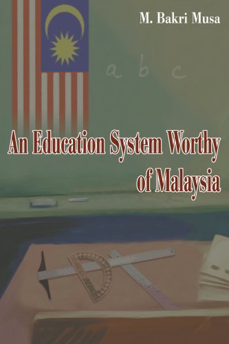 An Education System Worthy of Malaysia
