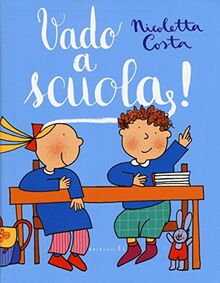 Vado a scuola!