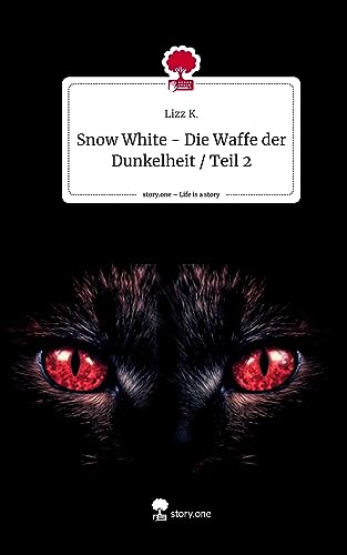 Snow White - Die Waffe der Dunkelheit / Teil 2. Life is a Story - story.one