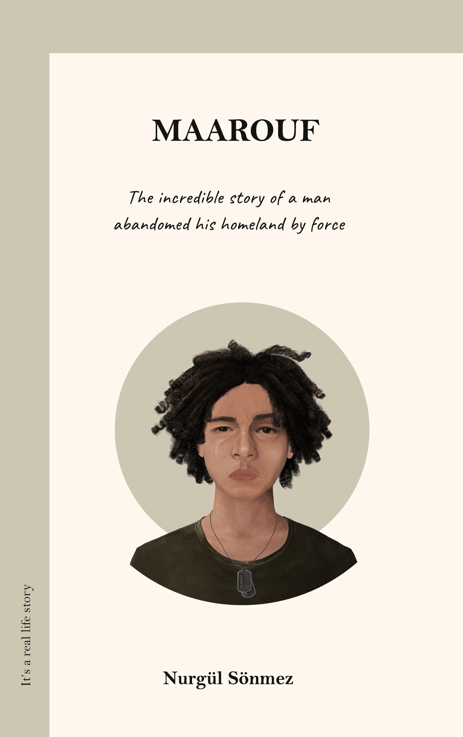 Maarouf: The incredible story of a man abandoned his homeland by force