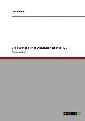 Die Purchase Price Allocation nach IFRS 3