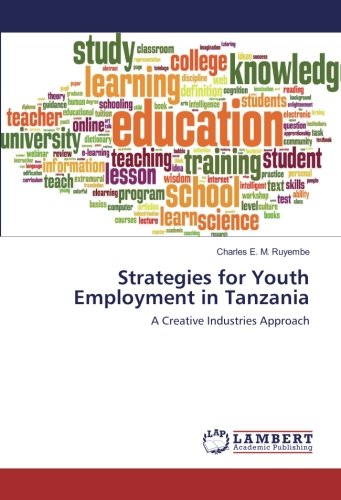Strategies for Youth Employment in Tanzania: A Creative Industries Approach