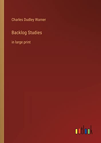 Backlog Studies: in large print