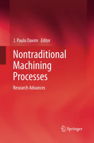 Nontraditional Machining Processes: Research Advances