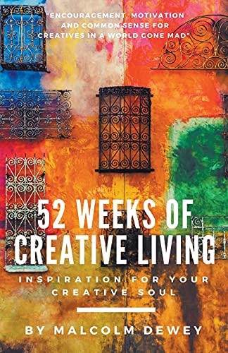 52 Weeks of Creative Living: Inspiration for Your Creative Soul