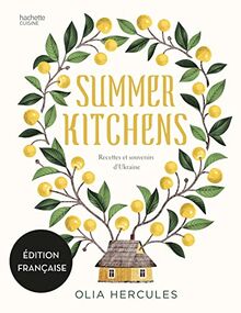 Summer kitchens : recettes et souvenirs d'Ukraine