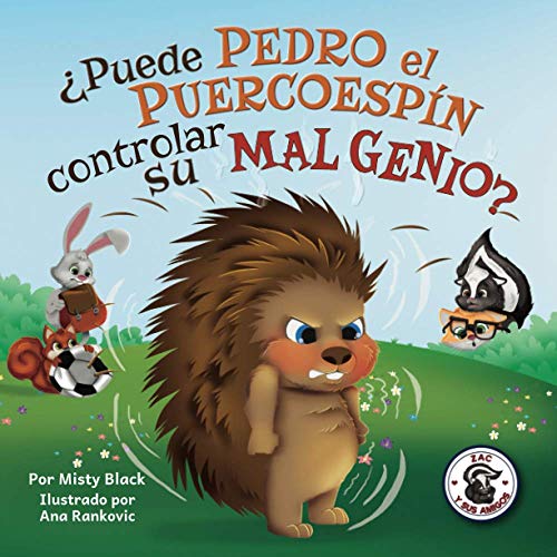 ¿Puede Pedro el Puercoespín controlar su mal genio? (Zac y sus amigos, Band 2)
