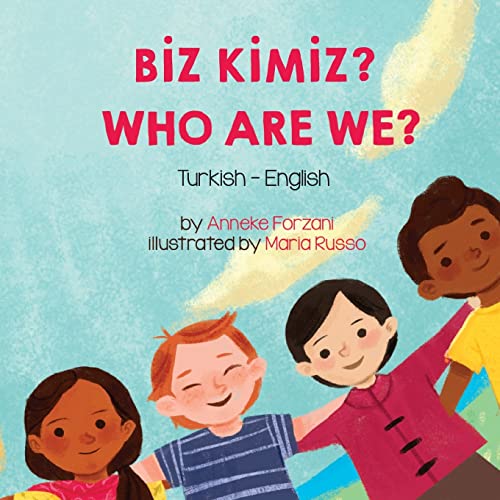 Who Are We? (Turkish-English): B¿Z K¿M¿Z? (Language Lizard Bilingual Living in Harmony)