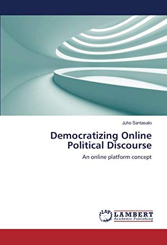 Democratizing Online Political Discourse: An online platform concept