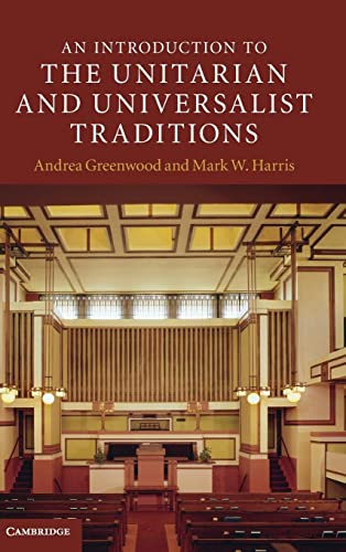 An Introduction to the Unitarian and Universalist Traditions (Introduction to Religion)