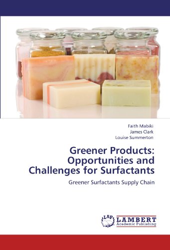 Greener Products: Opportunities and Challenges for Surfactants: Greener Surfactants Supply Chain