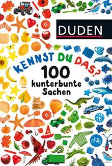 Kennst du das? 100 kunterbunte Sachen: ab 24 Monaten