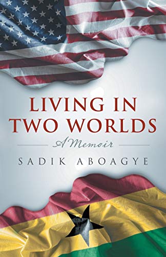 Living in Two Worlds: A Memoir
