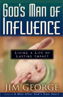 God's Man of Influence: Living a Life of Lasting Impact