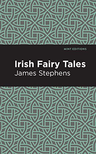 Irish Fairy Tales (Mint Editions―Folklore and Legend)
