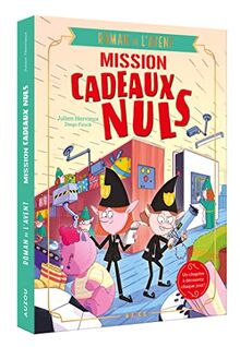 Mission cadeaux nuls : roman de l'Avent
