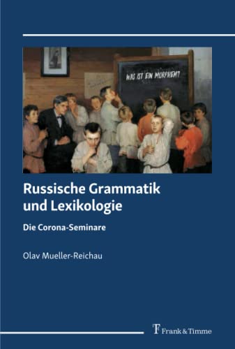 Russische Grammatik und Lexikologie: Die Corona-Seminare