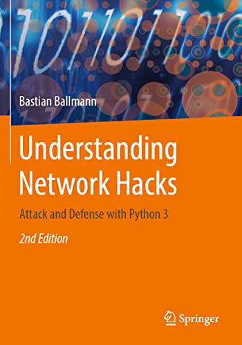 Understanding Network Hacks: Attack and Defense with Python 3