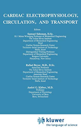 Cardiac Electrophysiology, Circulation, and Transport (Developments in Cardiovascular Medicine, 121, Band 121)