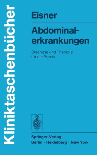 Abdominalerkrankungen: Diagnose und Therapie fur die Praxis (Kliniktaschenbücher)