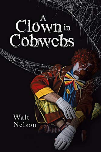 A Clown in Cobwebs