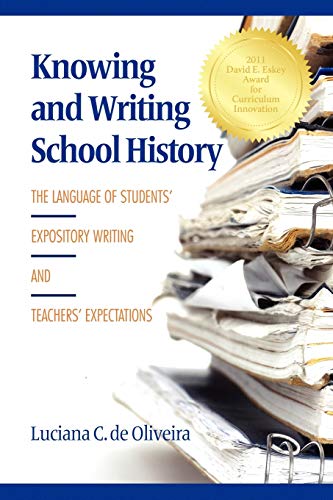 Knowing and Writing School History: The Language of Students' Expository Writing and Teachers' Expectations (NA)