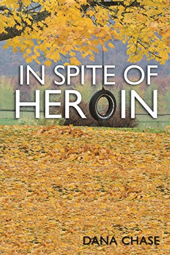 In Spite of Heroin