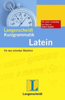 Langenscheidt Kurzgrammatik Latein: Für den schnellen Überblick